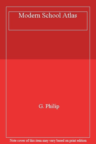 Modern school atlas philip - modern, atlas-g.